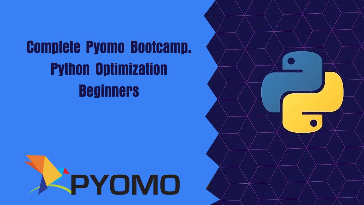 Complete Pyomo Bootcamp (1)